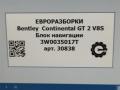 навигация Bentley Continental GT 2 поколение [рестайлинг] 2017, 4.0 л., бензин, АКПП, полный привод, правый руль, 3W0035017T, 3D0907048, 3W0035017K - фото №10