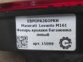 фонарь крышки багажника левый Maserati Levante 1 поколение M161 2017, 3.0 л., дизель, АКПП, передний привод, 670100870, 20680103 - фото №6
