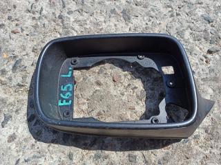 рамка зеркала левого BMW 7 серия E65/E66/E67 [рестайлинг] (2005 - 2008)