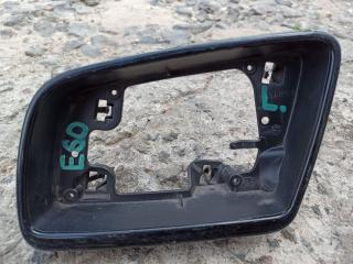 рамка зеркала левого BMW 5 серия E60/E61 [рестайлинг] (2007 - 2010)